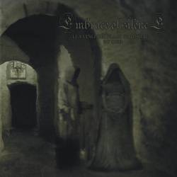 Embrace Of Silence : Leaving the Place Forgotten by Gods